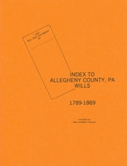 Allegheny County, PA Will Book Index, 1789-1869