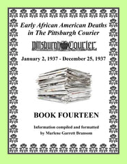 Book Fourteen of Early African American Deaths in The Pittsburgh Courier From Jan. 2, 1937 – Dec. 25, 1937