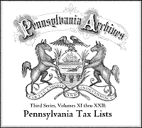PA Tax Lists PA Archives 3rd Series, Volumes XI-XXII