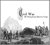 Civil War - The Pennsylvania Reserve Corps