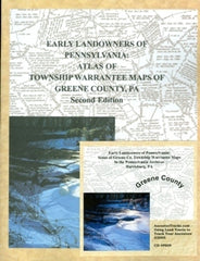 Early Landowners of PA: Atlas of Township Warrantee Maps of Greene Co., PA Book Combo