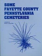 Some Fayette County, PA Cemeteries