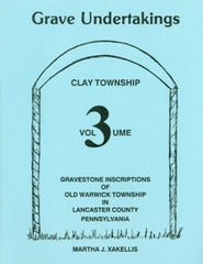 Grave Undertakings Vol. 3, Lancaster Co., PA