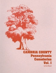 Cambria County Cemeteries, Volume I