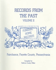 Records From the Past-Funeral Home Records, Volume II