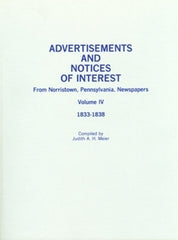 Advertisements and Notices of Interest fr Norristown, PA Newspapers, Vol. 4