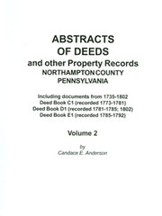 Abstracts of Deeds and Other Property Rec., Northampton Co., PA, Vol. 2