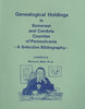 Genealogical Holdings in Somerset and Cambria Co. of PA