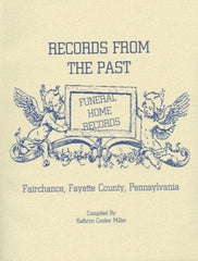 Records From the Past-Funeral Home Records, Vol. I