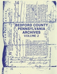 Bedford County, PA Archives, Volume 2
