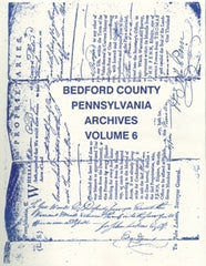 Bedford County, PA Archives, Volume 6