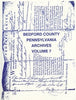 Bedford County, PA Archives, Volume 7