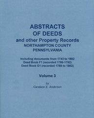 Abstracts and Deeds and Other Property Rec., Northampton Co., PA, Vol. 3