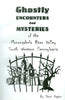 Ghostly Encounters and Mysteries
