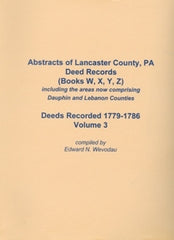 Abstracts of Lancaster County, PA Deed Records, Vol. 3