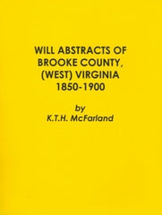 Will Abstracts of Brooke County, (West) VA, Vol. 2
