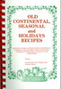 Old Continental, Seasonal and Holidays Recipes