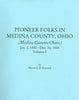 Pioneer Folks in Medina County, Ohio, Vol. 1