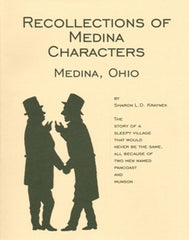Medina County, Ohio Recollections of Medina Characters