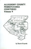 Allegheny County, PA Cemeteries, Vol. 9