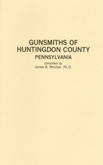 Gunsmiths of Huntingdon County, Pennsylvania