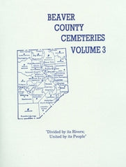 Beaver County, PA Cemetery Records, Vol. 3