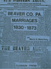 Beaver County, PA Marriages, 1830-1873