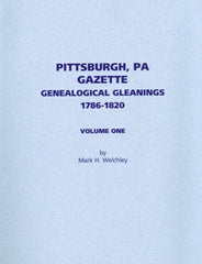Pittsburgh, PA Gazette Genealogical Gleanings, 1786-1820