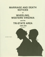 Marriage and Death Notices of Wheeling, WV Vol. II