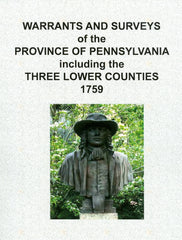 Warrants and Surveys of the Province of Pennsylvania - 1759