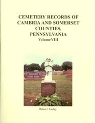 Cemetery Records of Cambria and Somerset Co., PA, Vol. VIII