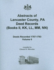 Abstracts of Lancaster County, PA Deed Records, Vol. 6