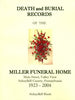 Death and Burial Records of the Miller Funeral Home