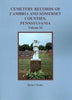 Cemetery Records of Cambria and Somerset Counties, PA, Vol. XI