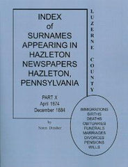 Index of Surnames Appearing in Hazleton Newspapers, Part X