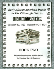 Book Two of Early African American Deaths in The Pittsburgh Courier from January 13, 1923 – December 27, 1924