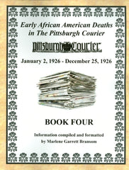 Book Four of Early African American Deaths in The Pittsburgh Courier From January 2, 1926 – December 25, 1926