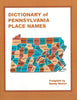 Dictionary of Pennsylvania Place Names