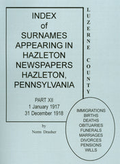 Index of Surnames Appearing in Hazleton Newspapers, Hazelton, PA, Part XII