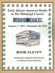 Book Eleven of Early African American Deaths in The Pittsburgh Courier From January 7, 1933 – December 30, 1933