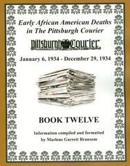 Book Twelve of Early African American Deaths in The Pittsburgh Courier From January 6, 1934 – December 29, 1934